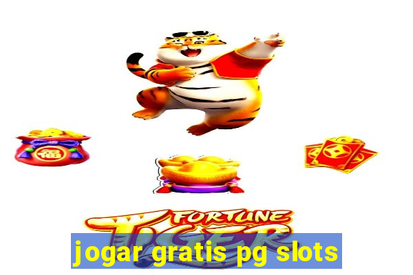 jogar gratis pg slots