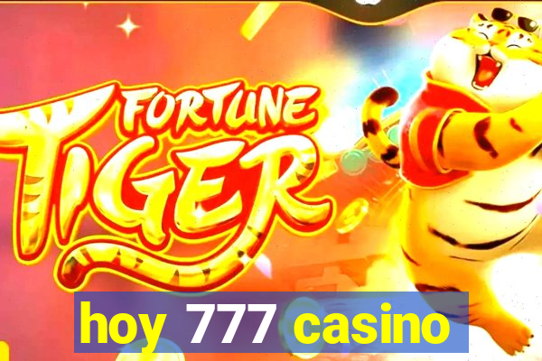 hoy 777 casino