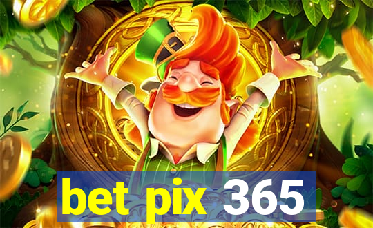 bet pix 365