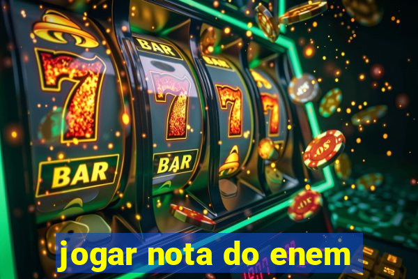 jogar nota do enem