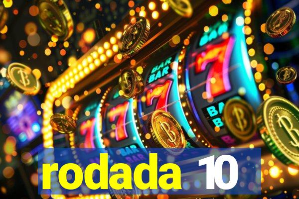 rodada 10