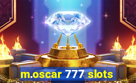 m.oscar 777 slots