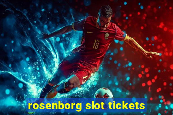 rosenborg slot tickets