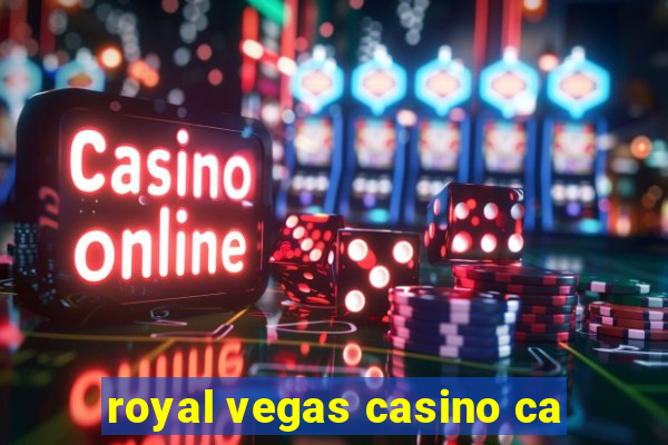 royal vegas casino ca