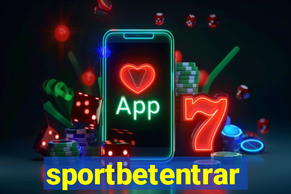 sportbetentrar