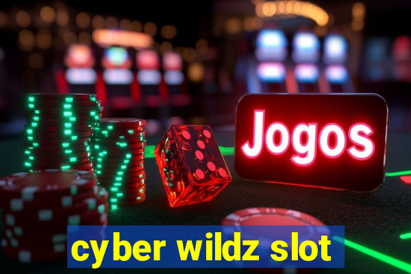 cyber wildz slot