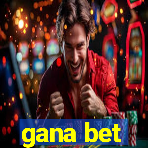 gana bet