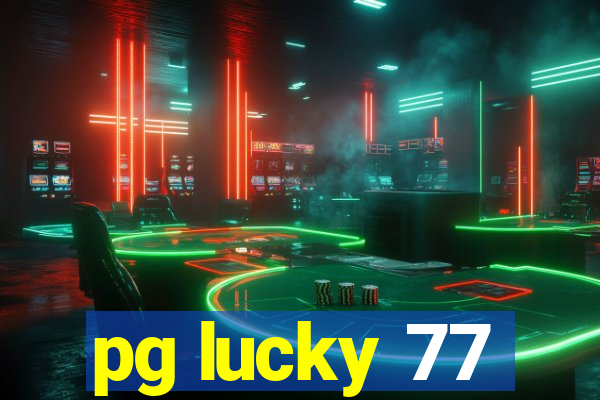 pg lucky 77