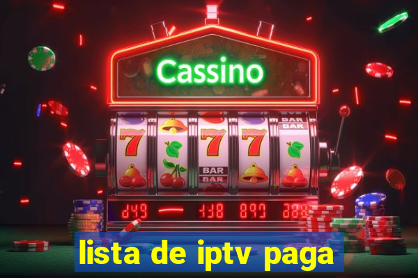 lista de iptv paga