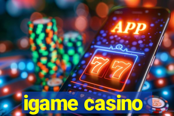 igame casino