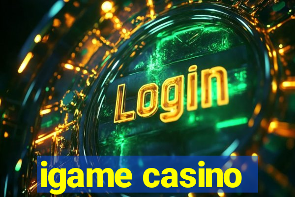 igame casino