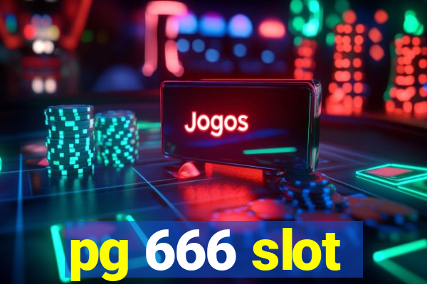 pg 666 slot