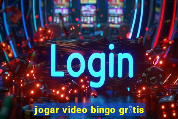 jogar video bingo gr谩tis