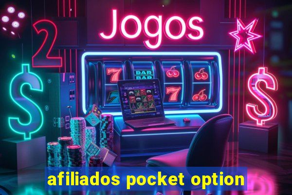 afiliados pocket option