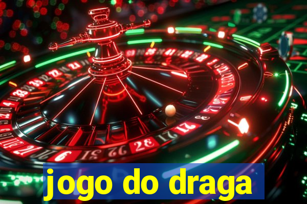 jogo do draga