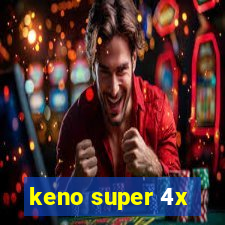 keno super 4x