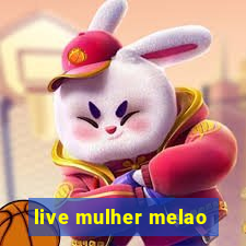 live mulher melao