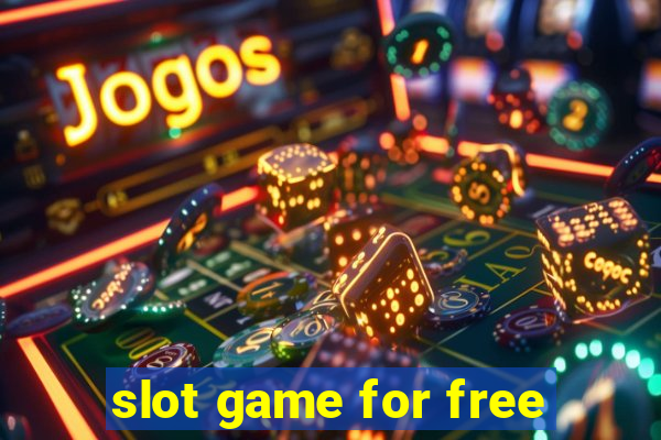 slot game for free