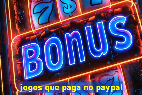 jogos que paga no paypal