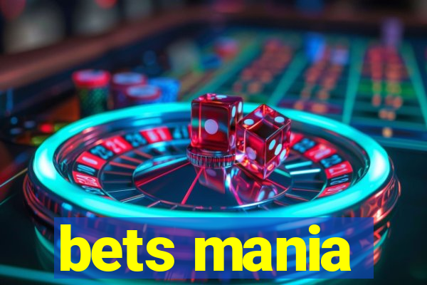 bets mania