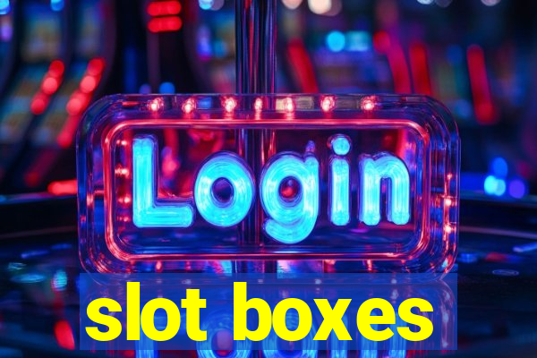 slot boxes