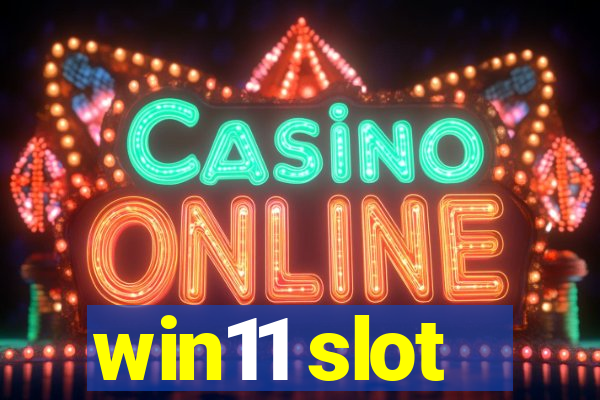 win11 slot