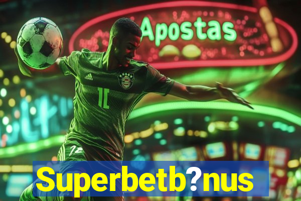 Superbetb?nus