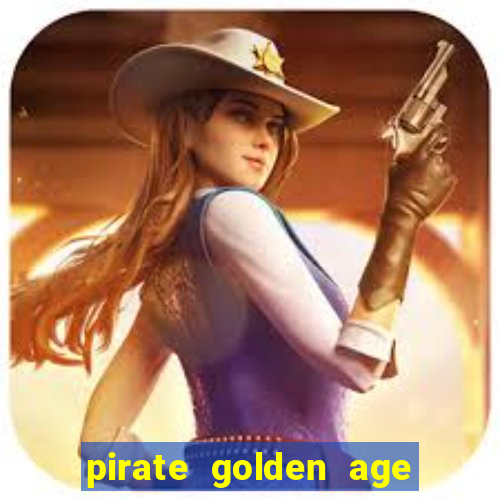 pirate golden age slot free play