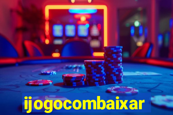 ijogocombaixar