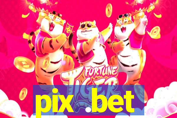 pix .bet