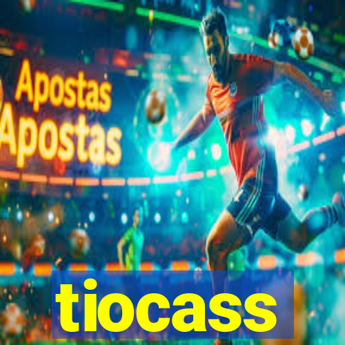 tiocass