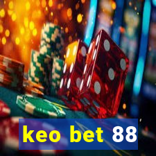 keo bet 88