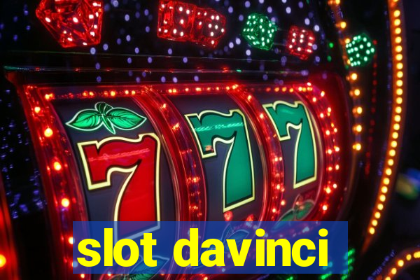 slot davinci