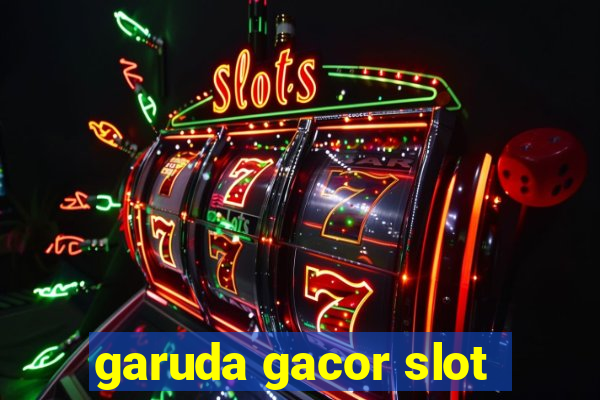 garuda gacor slot