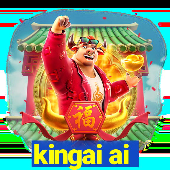 kingai ai