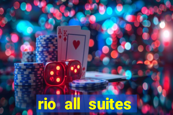 rio all suites hotel and casino