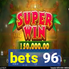 bets 96