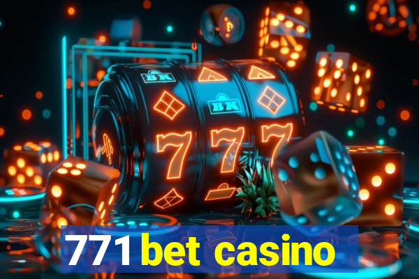 771 bet casino