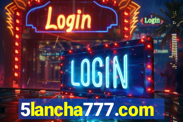 5lancha777.com