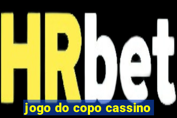 jogo do copo cassino