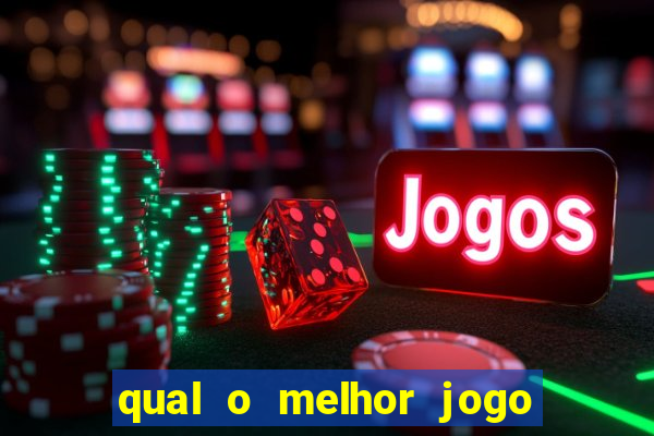 qual o melhor jogo que ganha dinheiro