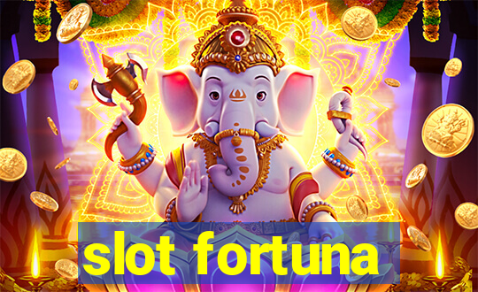 slot fortuna