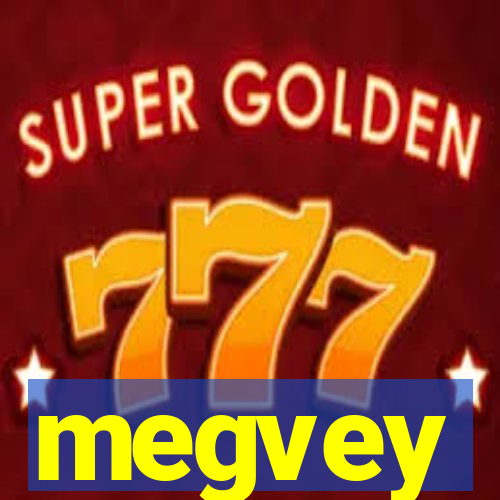 megvey