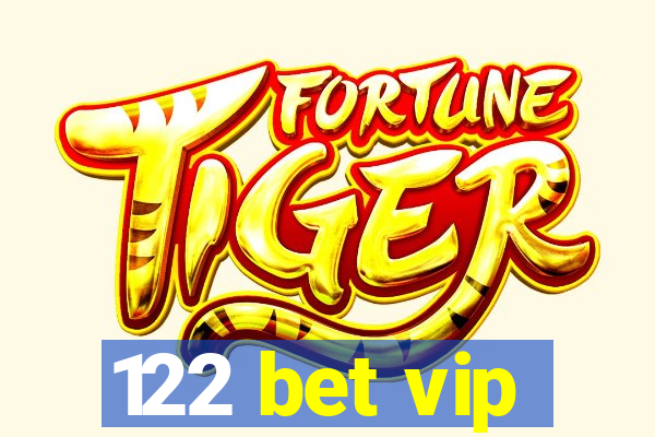 122 bet vip