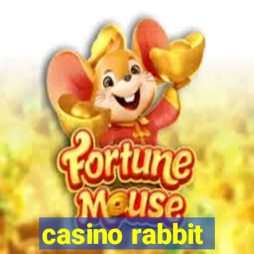 casino rabbit