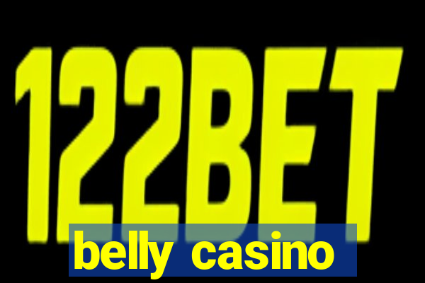 belly casino