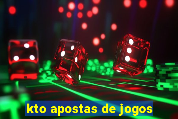 kto apostas de jogos