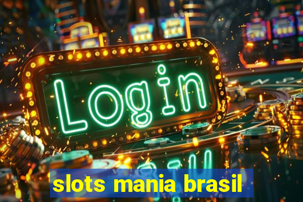 slots mania brasil