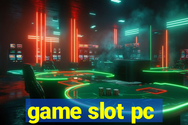 game slot pc