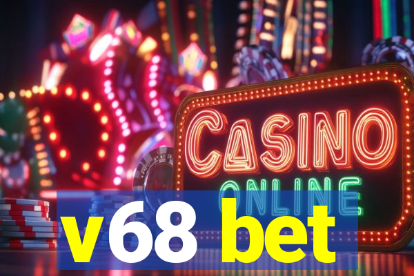 v68 bet